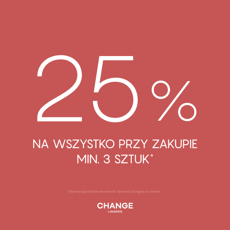 Podstawowa grafika wpisu:-25% na WSZYSTKO przy zakupie min. 3 sztuk w CHANGE!*