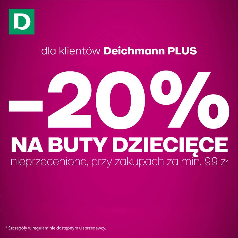 Podstawowa grafika wpisu:-20% na wszystkie nieprzecenione buty dziecięce. Oferta jest ważna z kartą Deichmann PLUS, przy zakupach za min. 99 zł