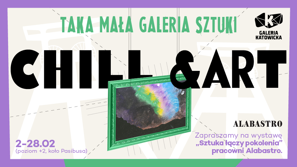 GK_CHILL&ART_WYSTAWA SZTUKA ŁĄCZY POKOLENIA_www baner_1000x563 px